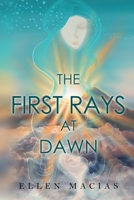 The First Rays at Dawn 1800168691 Book Cover