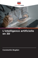 L'intelligence artificielle en 3D (French Edition) 6209530397 Book Cover