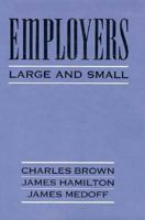 Employers Large and Small 0674251628 Book Cover