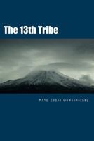 The 13th Tribe 148396339X Book Cover