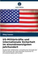 US-Militärkräfte und internationale Sicherheit im einundzwanzigsten Jahrhundert 6203020559 Book Cover