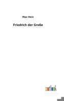 Friedrich der Große 3752471921 Book Cover