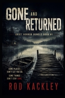 Gone and Returned: Quiet Horror Bundle Book #1 B0HDK1PVZK Book Cover