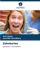 Zahnkaries: Zahnkaries - Die Krankheit (German Edition) 6205119285 Book Cover