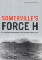 Somerville's Force H 1845130200 Book Cover