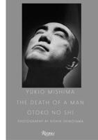 Yukio Mishima: The Death of a Man 0847868699 Book Cover