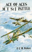 Ace Of Aces: M. St. J. Pattle: Top Scoring Allied Fighter Pilot Of World War Ii 094755436X Book Cover
