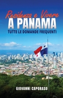 Residenza e vivere a Panama: Tutte le domande frequenti 131273115X Book Cover