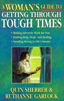 A Woman's Guide to Getting Through Tough Times (Woman's Guides) 1569550255 Book Cover