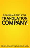The General Theory of the Translation Company 0999289403 Book Cover