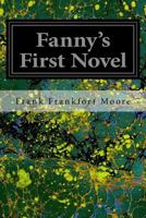 Fanny's First Novel 1537619071 Book Cover