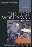 The First World War: A Concise Global History 1442226811 Book Cover
