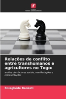 Relações de conflito entre transhumanos e agricultores no Togo 6205820064 Book Cover