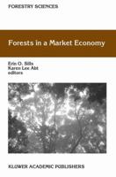 Forests in a Market Economy (Forestry Sciences) 1402010281 Book Cover