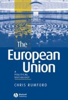 The European Union: A Political Sociology 0631226184 Book Cover