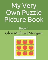 My Very Own Puzzle Picture Book: Book 1 B08T6JY11B Book Cover