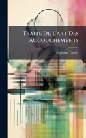 Traite De L'art Des Accouchements 1023852667 Book Cover