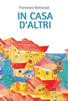 In casa d'altri 1532830459 Book Cover