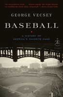 Baseball: A History of America's Favorite Game (Modern Library Chronicles) 0812978706 Book Cover