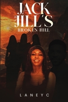 Jack and Jill's broken Hill B0DSJZSDVN Book Cover