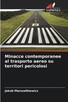 Minacce contemporanee al trasporto aereo su territori pericolosi 6207784634 Book Cover