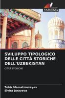Sviluppo Tipologico Delle Città Storiche Dell'uzbekistan 6209303978 Book Cover