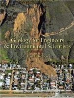 Geology for Engineers and Environmental Scientists (3rd Edition) 0131457306 Book Cover