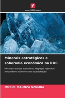 Minerais estratégicos e soberania económica na RDC 6139406811 Book Cover