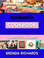 Boulangerie: easy baking recipes for dinner B0BF31W365 Book Cover