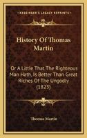 History of Thomas Martin 1104867540 Book Cover