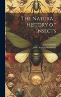 The Natural History of Insects; Volume 2 1022812831 Book Cover