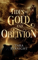 Tides of Gold and Oblivion: A Steamy Dystopian Romantasy (The Council of Cyllene) B0GSFDYZTR Book Cover