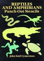 Reptiles and Amphibians Punch-out Stencils 0486276651 Book Cover