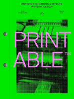 PRINTABLE Printing Techniques & Effects in Visual Design /anglais 9887462969 Book Cover