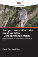 Budget temps d'activité du singe bleu (Cercopithecus mitis) (French Edition) 6206998355 Book Cover
