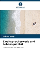 Zweitspracherwerb und Lebensqualität (German Edition) 620898470X Book Cover