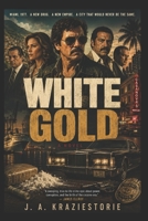 White Gold: The Birth of the Cocaine Era B0H84YNSH1 Book Cover