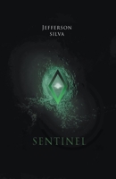 Sentinel - The Fireflies of the Gardens B0BZ2PRBDV Book Cover