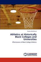 Athletics at Historically Black Colleges and Universities 3847310852 Book Cover