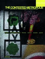 The Contested Metropolis 3764300868 Book Cover