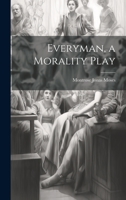 Everyman, a Morality Play 1019439661 Book Cover