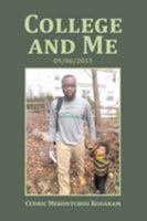 College and Me: 09/06/2015 1514473224 Book Cover