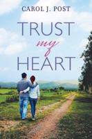 Trust My Heart 1531864600 Book Cover