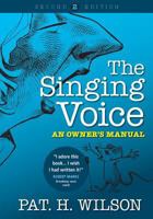 The Singing Voice: An Owner's Manual 0646909304 Book Cover