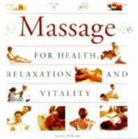 Massage: For Health, Relaxation and Vitality 1859678556 Book Cover