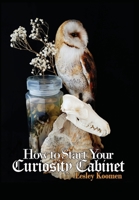 How to Start Your Curiosity Cabinet 9464356286 Book Cover