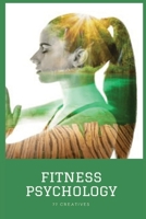 Fitness Psychology Mastering Mental Strength for Lasting Health & Vitality: Dive into the transformative world of "Fitness Psychology" as you unlock t B0CRZ48H6T Book Cover