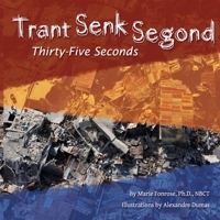 Trant Senk Segond -Thirty-Five Seconds 160957432X Book Cover