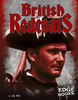 British Redcoats (Edge Books) 1429613106 Book Cover