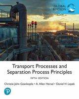 Transport Processes and Separation Process Principles, Global Edition 1292445912 Book Cover